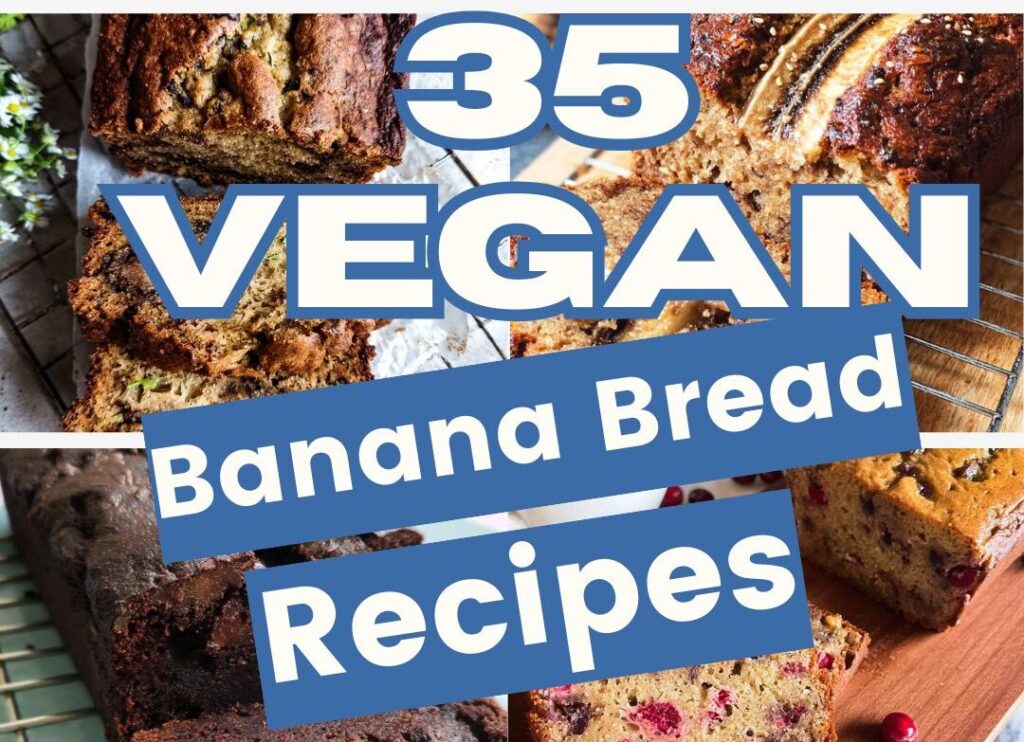 Vegan Banana Bread Recipes